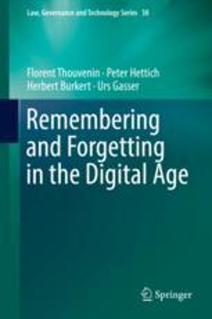 On the Economics of Remembering and Forgetting in the Digital Age