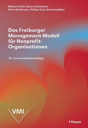 Nonprofit but Management neu gedacht – Das Freiburger Management Modell erscheint in 10. Auflage 